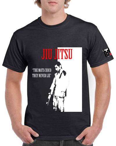 The Jiu Jitsu Scarface Tee "THE MATS CHICO, THEY NEVER LIE"