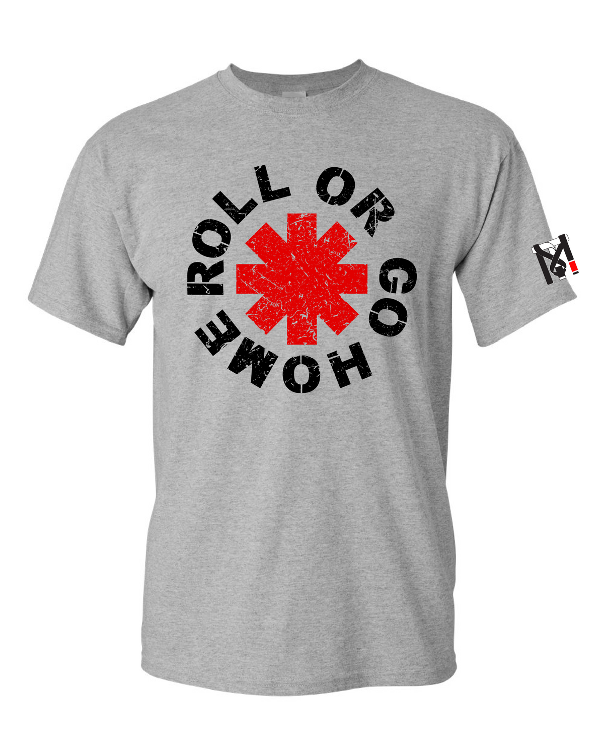 Roll or go Home Tee